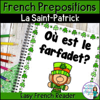 La Saint-Patrick - French Prepositions Saint Patrick's Day Easy Reader