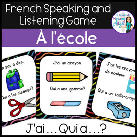 La rentrée scolaire | French Classroom Vocabulary Game | J'ai. . .Qui a. . .?