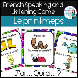 Le printemps - French Spring Vocabulary Game - J'ai...Qui a...?