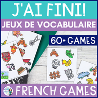 Jeux de vocabulaire - J'ai fini! French Vocabulary Games and Centres Bundle