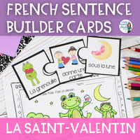 La Saint-Valentin: French Valentine's Day Activity with Sentence Builder Cards
