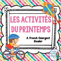 C'est le printemps! A French Emergent Reader with Spring Activities