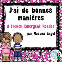 French Emergent Reader: J'ai de bonnes manières