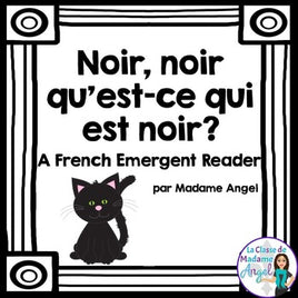 Les couleurs:  French Emergent Reader Featuring the Colour (Color) Black