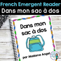La rentrée | Back to School French Emergent Reader: Dans mon sac à dos