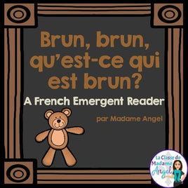 Les couleurs:  French Emergent Reader Featuring the Colour (Color) Brown