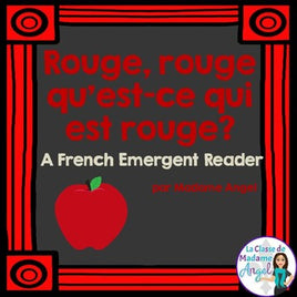 Les couleurs:  French Emergent Reader Featuring the Colour (Color) Red