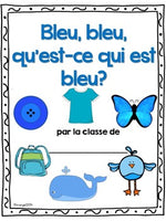Les couleurs:  French Emergent Reader Featuring the Colour (Color) Blue