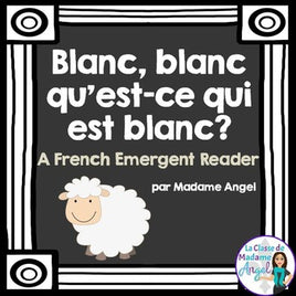 Les couleurs:  French Emergent Reader Featuring the Colour (Color) White