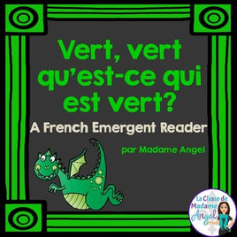 Les couleurs:  French Emergent Reader Featuring the Colour (Color) Green