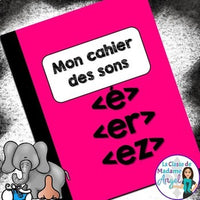 French Phonics Activities:  Mon cahier des sons {les sons composés é/ez/er}