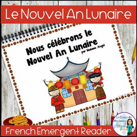 Nouvel An Lunaire | French Lunar New Year Emergent Reader