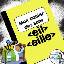 French Phonics Activities: Mon cahier des sons {les sons composés eil/eille}