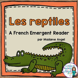 French Animal Classification Reader - Les reptiles