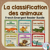 La classification des animaux:  French Animal Classification Readers BUNDLE