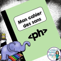 French Phonics Activities: Mon cahier des sons {le son ph}