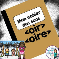 French Phonics Activities: Mon cahier des sons {les sons composés oir/oire}