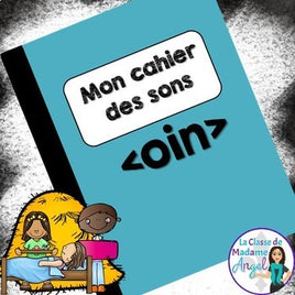 French Phonics Activities: Mon cahier des sons {le son composé oin}