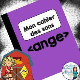 French Phonics Activities: Mon cahier des sons {Le son composé ange}