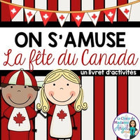 la Fête du Canada:  French Canada Day Activity Booklet