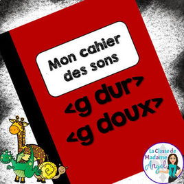 French Phonics Activities: Mon cahier des sons {Les sons G dur/doux}