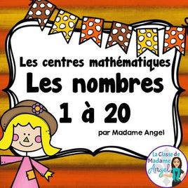 French Math Centers:  Numbers to 20 - les nombres 1 à 20