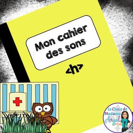 French Phonics Activities: Mon cahier des sons {La letter h}