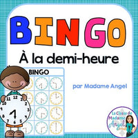 La demi-heure:  Telling Time to the Half Hour Bingo Game in French