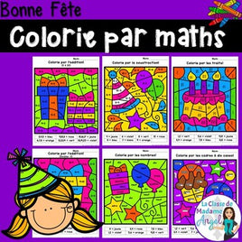 Bonne fête:  Birthday Themed Color by Code Math Activities in French