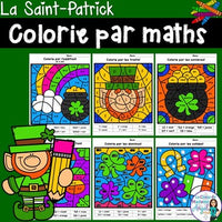 La Saint-Patrick:  Saint Patrick's Day Color by Code Math Activities in French