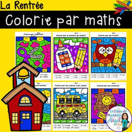 Rentrée Scolaire: French Back to School Color by Code Math Activities