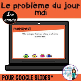 French Digital Math Problem of the Day for Google Classroom™ Grade 1 (May)