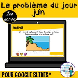 French Digital Math Problem of the Day for Google Classroom™ Grade 1 (June)