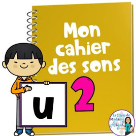 French Phonics Activities: Mon cahier des sons partie 2 {la voyelle u}