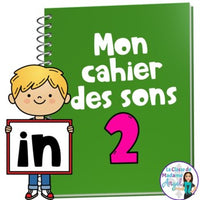 French Phonics Activities: Mon cahier des sons partie 2 {son composé in}