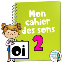 French Phonics Activities: Mon cahier des sons partie 2 {son composé oi}