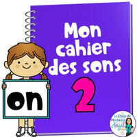 French Phonics Activities: Mon cahier des sons partie 2 {son composé on}