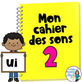 French Phonics Activities: Mon cahier des sons partie 2 {son composé ui}