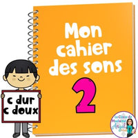 French Phonics Activities: Mon cahier des sons partie 2 {sons c dur/doux}