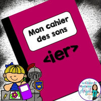 French Phonics Activities: Mon cahier des sons {le son composé ier}