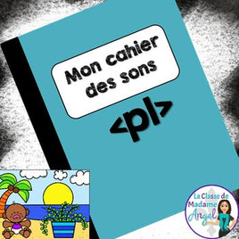 French Phonics Activities: Mon cahier des sons {le son PL}