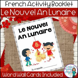 Nouvel An Lunaire | French Lunar New Year Activity Booklet and Word Wall Cards